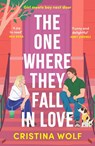 The One Where They Fall in Love - Cristina Wolf - 9781035915392
