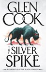 The Silver Spike - Glen Cook - 9781035929986