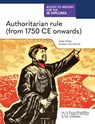 Access to History for the IB Diploma: Authoritarian rule (from 1750 CE onwards) - Kenneth A Dailey ; Kareem Almusharaf - 9781036014759