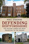 Defending Hertfordshire - Mike Osborne - 9781036156817