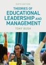 Theories of Educational Leadership and Management - Tony Bush - 9781036221225