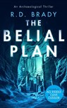 The Belial Plan - R.D. Brady - 9781036702472