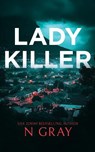 Lady Killer - N Gray - 9781036702557