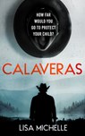 CALAVERAS - Lisa Michelle - 9781036707170