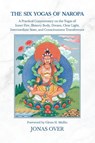 The Six Yogas of Naropa - Jonas Over - 9781036920814