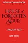 House of Forgotten Souls - Kat (Author) Cho - 9781037202964