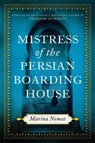 Mistress of the Persian Boarding House - Marina Nemat - 9781037803314