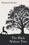 The Black Walnut Tree - Elizabeth Brasier - 9781038353719