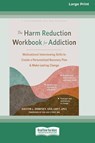 The Harm Reduction Workbook for Addiction - Kristin L Dempsey - 9781038779496