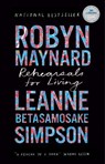 Rehearsals for Living - MAYNARD,  Robyn - 9781039000674