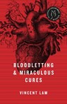 Bloodletting & Miraculous Cures: Stories - LAM,  Vincent - 9781039005808