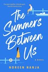 The Summers Between Us - Noreen Nanja - 9781039013001