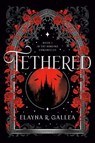 Tethered - Elayna R. Gallea - 9781039015067