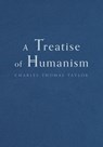 A Treatise of Humanism - Charles Thomas Taylor - 9781039106871