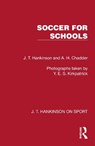 Soccer for Schools - J. T. Hankinson ; A. H. Chadder - 9781041023487