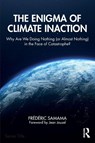 The Enigma of Climate Inaction - Frederic Samama - 9781041030645