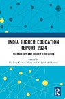 India Higher Education Report 2024 - Pradeep Kumar (NIEPA Misra ; Nidhi S. Sabharwal - 9781041030829