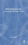 Witnessing Sociocide - Keith Doubt - 9781041065074