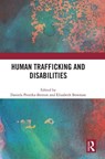 Human Trafficking and Disabilities - Daniela Peterka-Benton ; Elizabeth Bowman - 9781041099673