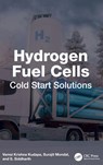 Hydrogen Fuel Cells - Vamsi Krishna (Dept. of Chemical Engineering Kudapa ; Surajit (Univ of Petroleum & Energy Stud Mondal ; S. Siddharth - 9781041106272