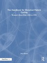 The Handbook for Historical Pattern Cutting - Jerry Moore - 9781041149378