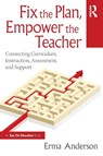 Fix the Plan, Empower the Teacher - Erma Anderson - 9781041153474