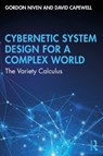 Cybernetic System Design for a Complex World - Gordon Niven ; David Capewell - 9781041166245