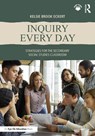 Inquiry Every Day - Kelsie Brook (Founder and Executive Director of the Remedial Herstory Project.) Eckert - 9781041173281