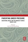 Parenting under Pressure - Ailei (The University of Hong Kong Xie ; Cheng Zhong - 9781041264569