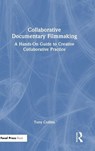 Collaborative Documentary Filmmaking - Tony Collins - 9781041278412