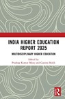 India Higher Education Report 2025 - Pradeep Kumar (NIEPA Misra ; Garima (Department of Educational Finance Malik - 9781041311942