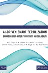 AI-Driven Smart Fertilization - R.K. Gupta ; R.K. Naresh ; S.S. Walia ; U.P. Singh - 9781041371397
