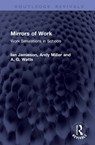 Mirrors of Work - Ian Jamieson ; Andy Miller ; A. G. Watts - 9781041434603