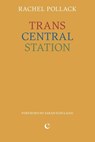 Trans Central Station - Rachel Pollack - 9781068240997