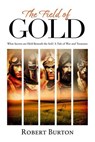 The Field of Gold - Robert Burton - 9781068680014
