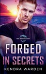 Forged in Secrets - Kendra Warden - 9781068953200