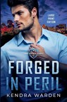 Forged in Peril Large Print - Kendra Warden - 9781068953248