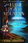 The Flame Upon the Mountain - Luke Johnson - 9781069380449