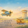 Captain Flies High - Kyla Vanstone - 9781069973603