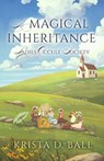 A Magical Inheritance - BALL,  Krista D. - 9781070689159