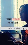 The Dead Writer - Núria Añó - 9781071533307