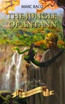 The Jungle of Antann - Marc Baco - 9781071550670