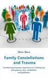 Family Constellations and Trauma - Marc Baco - 9781071565537