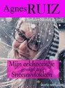 Mijn eekhoorntje, gevolgd door Sneeuwvlokken - Agnès Ruiz - 9781071574850