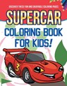 Supercar Coloring Book For Kids! Discover These Fun And Enjoyable Coloring Pages - ILLUSTRATIONS,  Bold - 9781071706626