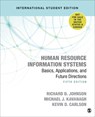 Human Resource Information Systems - International Student Edition - JOHNSON,  Richard D. ; Kavanagh, Michael J. ; Carlson, Kevin D. - 9781071808443