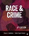 Race and Crime - Shaun L. Gabbidon ; Helen Taylor-Greene - 9781071813157