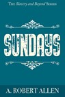 Sundays - ALLEN,  A Robert - 9781087941998