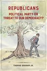 Republicans - GRAHAM,  Thomas - 9781087952710