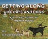 Getting Along Like Cats And Dogs - David Brown - 9781087958385